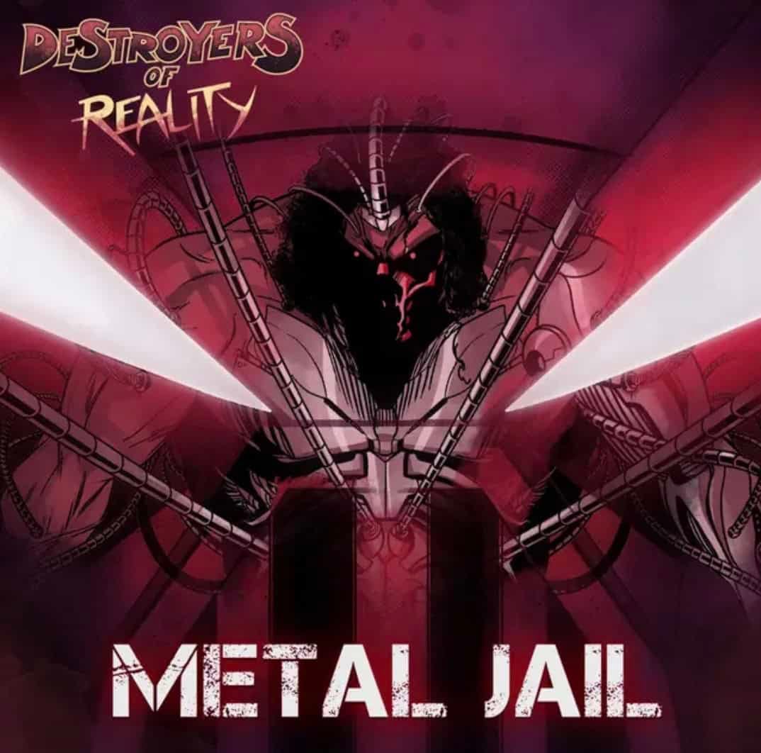 Song Review | "Metal Jail" - Destroyers of Reality